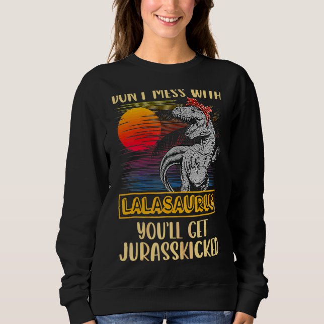 Lala Rex Dinosaurs  Mummy Saurus Sweatshirt (Front)