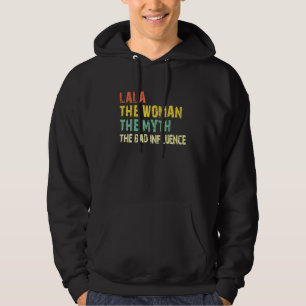 Lala The Woman The Myth The Bad Influence Vintage Hoodie