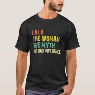 Lala The Woman The Myth The Bad Influence Vintage T-Shirt