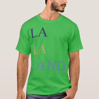 Lalaland family T-Shirt