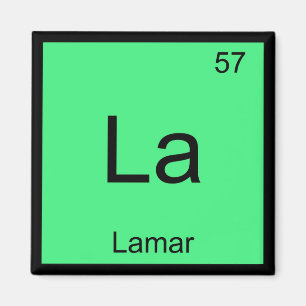 Lamar Name Chemistry Element Periodic Table Magnet