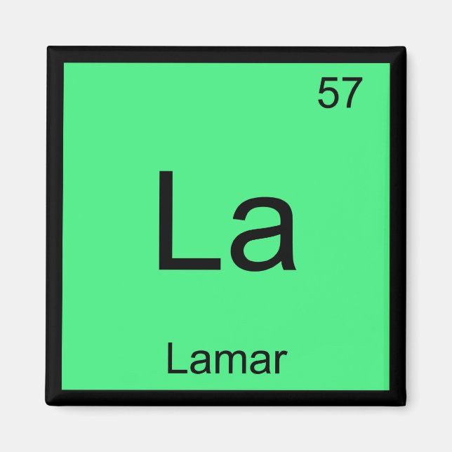 Lamar  Name Chemistry Element Periodic Table Magnet (Front)