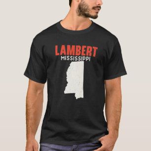 Lambert Mississippi USA State America Travel Missi T-Shirt