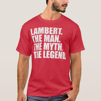 LambertLambert Family name Lambert last Name Lambe T-Shirt