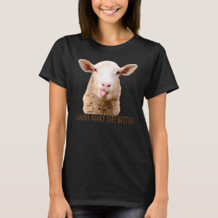 Lambs Make Life Better Cute Sheep Lamb Farm T-Shirt