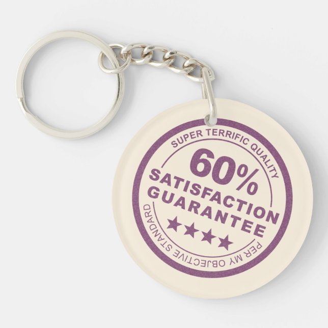 Lame Satisfaction Guarantee Key Ring (Front)
