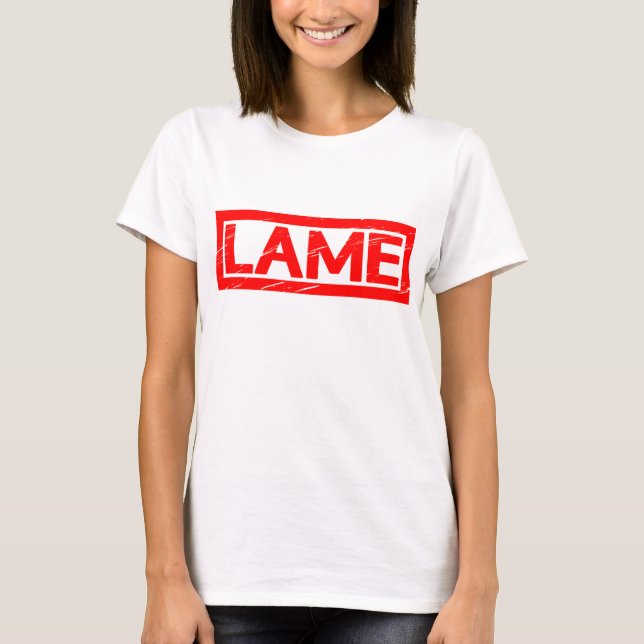 Lame Stamp T-Shirt (Front)