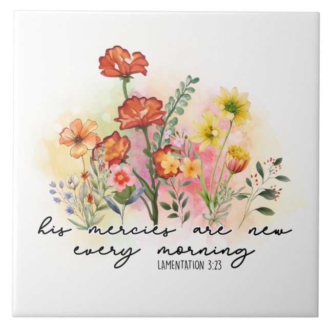 Lamentations 3:23 His Mercies New Every Morning Ceramic Tile (Front)