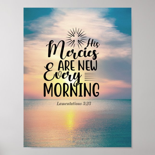 Lamentations 3:23 His Mercies New Every Morning Poster (Front)