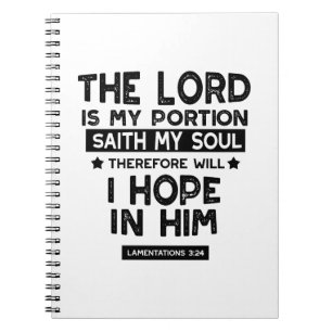 Lamentations 3:24 The Lord is My Portion Quotes Notebook