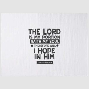Lamentations 3:24 The Lord is My Portion Quotes Tissue Paper
