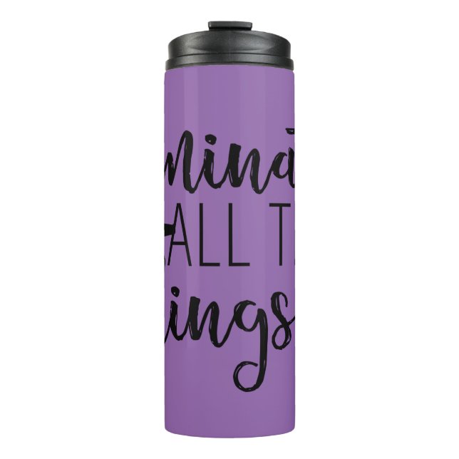 Laminate All The Things Tumber Thermal Tumbler (Front)