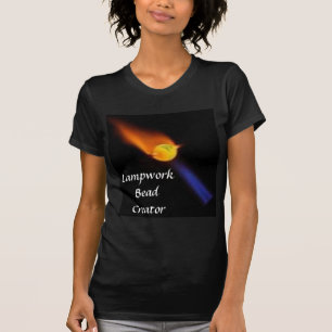 Lampwork Bead Creator T-Shirt