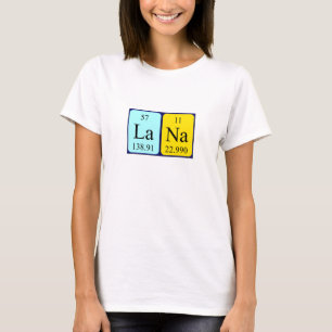 Lana periodic table name shirt