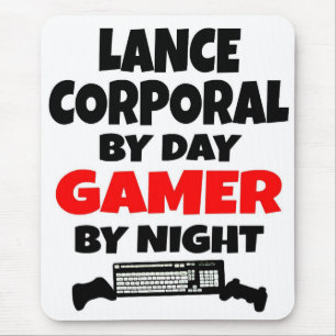 Lance Corporal by Day Gamer by Night Mouse Pad