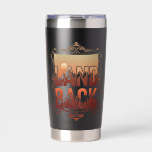 LAND BACK Indigenous Rights Mountain Sunset Insulated Tumbler
