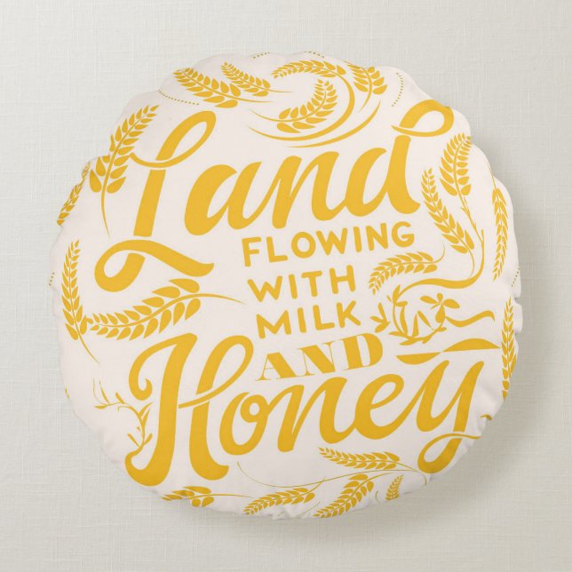 Land Flowing with Milk & Honey Pillow  (Front)