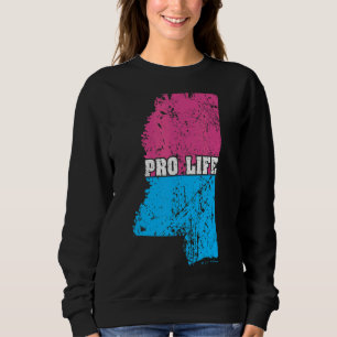 Land Map Us State Mississippi Abortion Flag Pro Li Sweatshirt