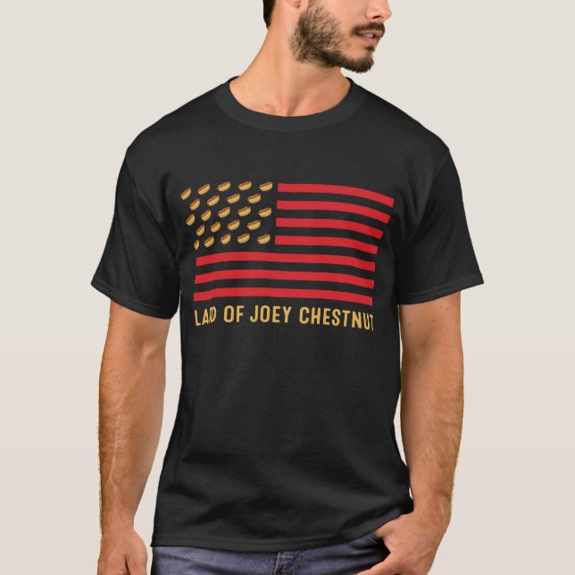 Land Of Joey Chestnut Hot Dogs American Flag T-Shirt (Front)