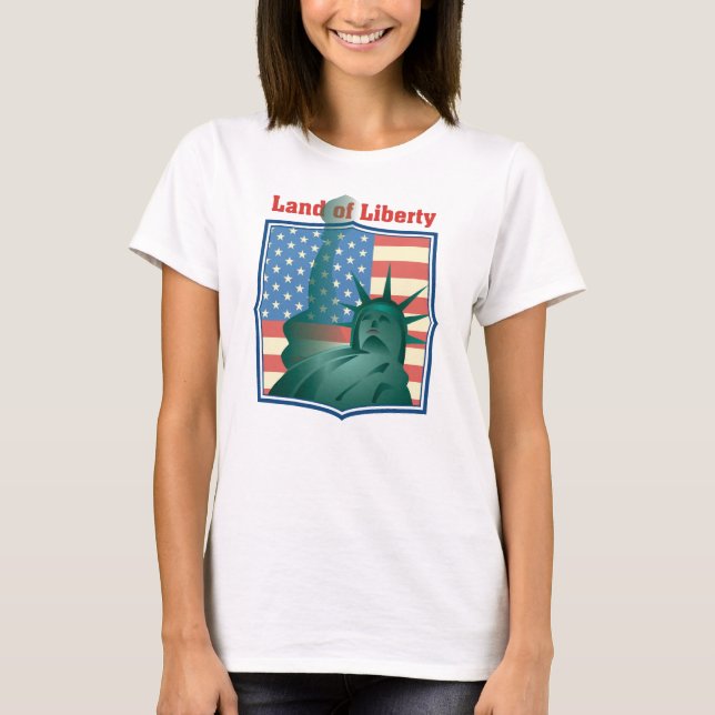 Land of Liberty T-Shirt (Front)