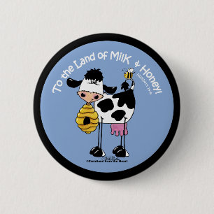 Land of Milk & Honey 6 Cm Round Badge