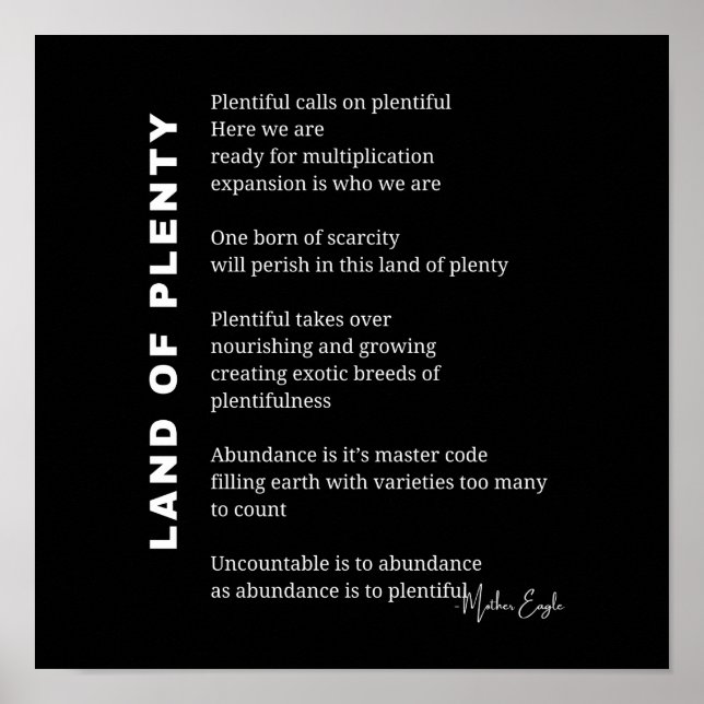 Land of plenty encouragement poem poetry wall post poster (Front)