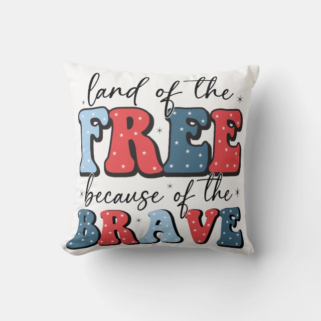 Land Of The Free, 16X16 Throw Pillow (Front)