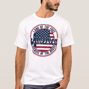 Land Of The Free America Because Of The Brave T-Shirt
