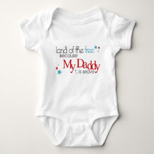 Land of the Free, Because my Daddy is Brave Baby Bodysuit