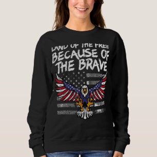 Land Of The Free Because My Uncle Is Brave Memoria Sweatshirt