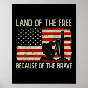 Land Of The Free Because Of Brave Us Flag Gifts Me Poster