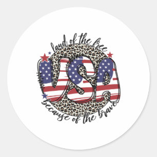 Land Of The Free Because Of The Brave 4th July Leo Classic Round Sticker