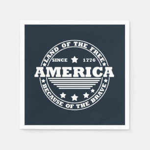 Land Of The Free Because Of The Brave 4th of july Napkin