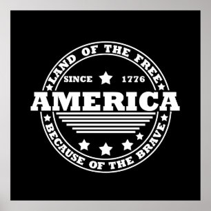 Land Of The Free Because Of The Brave 4th of july Poster