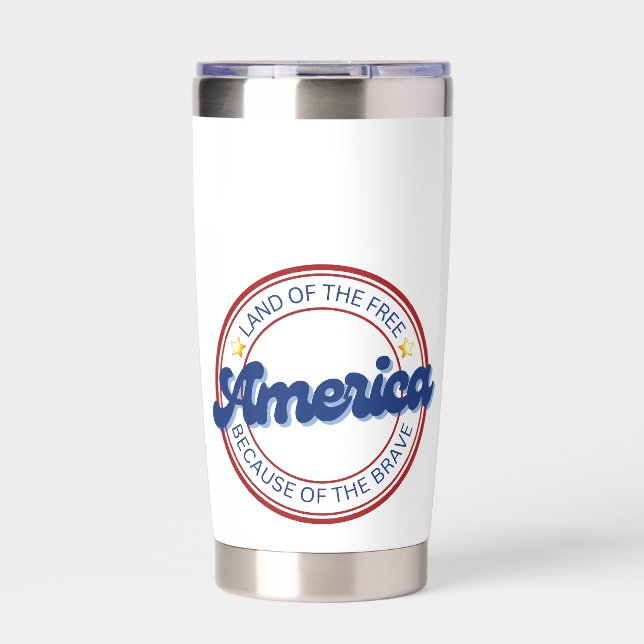 Land of the Free Because of the Brave America Insulated Tumbler (Front)