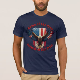 Land of the Free Because of the Brave Bald Eagle T-Shirt