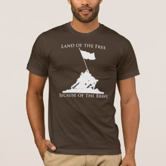 Land of the Free, Because of the Brave: Iwo Jima ( T-Shirt