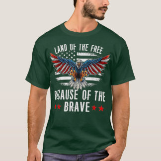 Land of the Free Because of the Brave Memorial Day T-Shirt