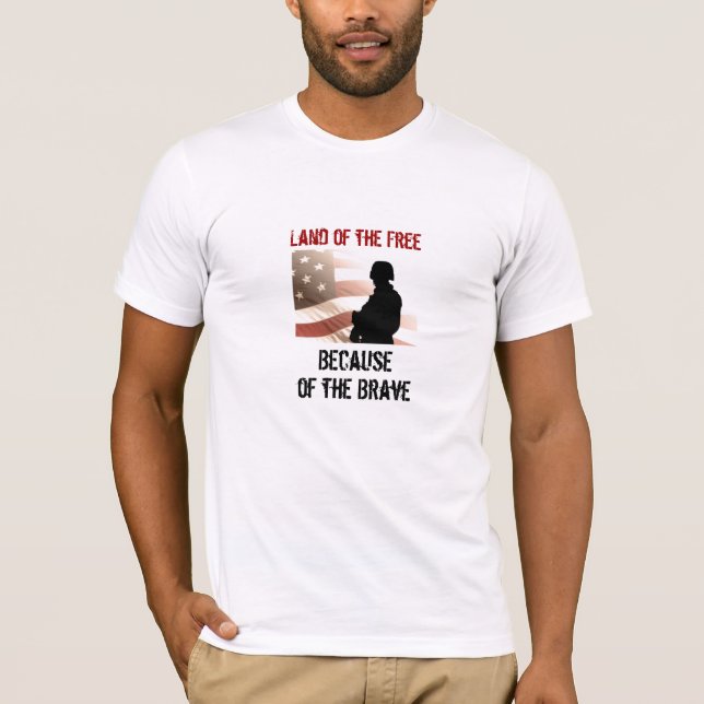 Land of the Free Because of the Brave Military T-Shirt (Front)