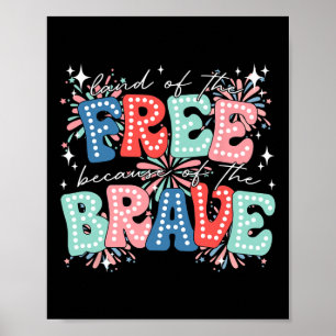 Land Of The Free Because Of The Brave Retro 4th Of Poster