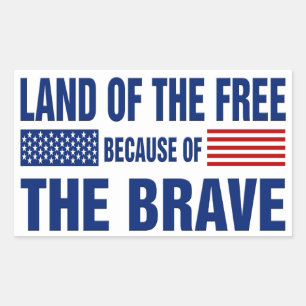 Land of the Free Because of the Brave (Sticker) Rectangular Sticker