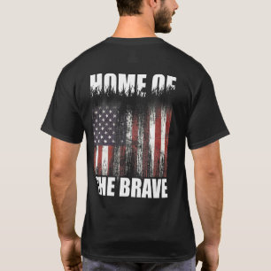 Land Of The Free Home Of The Brave 4th Of July Ame T-Shirt