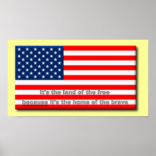 Land of the Free, Home of the Brave Print Poster