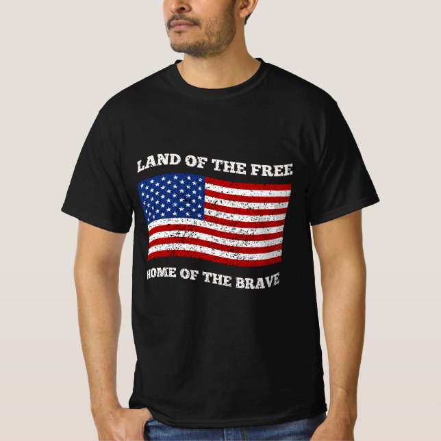 Land of The Free Home Of the Brave T-Shirt (Front)