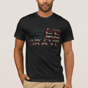 Land of the Free, Home of the Brave T-Shirt