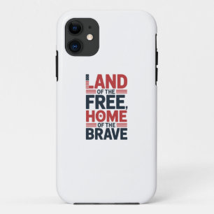 Land of the Free   Home of the Brave USA Shirt iPhone 11 Case