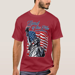 Land of the Free - Patriotic T-Shirt