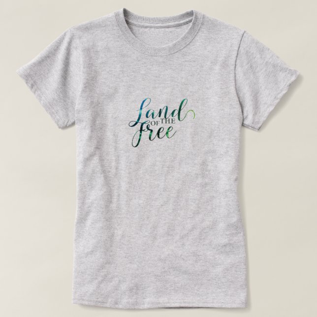 Land of the Free T-Shirt (Design Front)