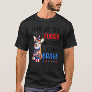 Land Of The Furry Corgi 4th Of July Merica Usa Ame T-Shirt