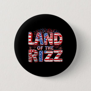 Land Of The Rizz 4th Of July 6 Cm Round Badge
